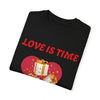 Love Is Time Be Present T-Shirt Valentine's Day