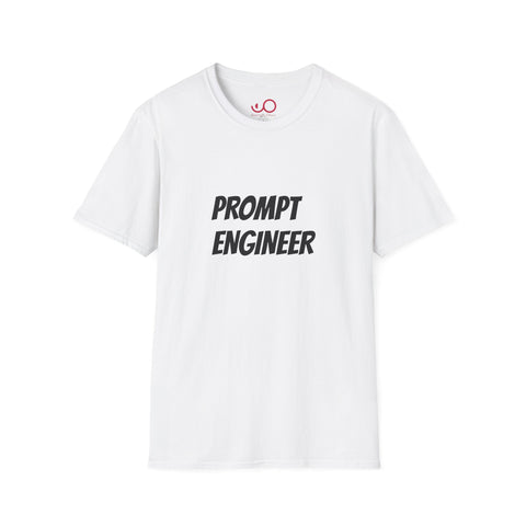 Prompt Engineer Shirt - Unisex T-Shirt for Tech Lovers, Funny Engineer Gift, AI Enthusiast Tee, Unique Gift for Birthdays, Graduation