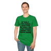 If Only You Knew Your Job As Well As You Know MIne Unisex Softstyle T-Shirt