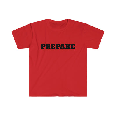 Prepare - Premium T-Shirts- Embrace Life's Experiences