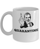 F Quarantine Funny Coffee Mug 2020