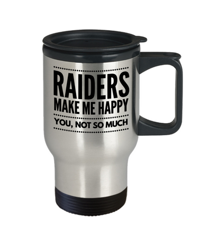 Raiders Make Me Happy Funny Travel Mug